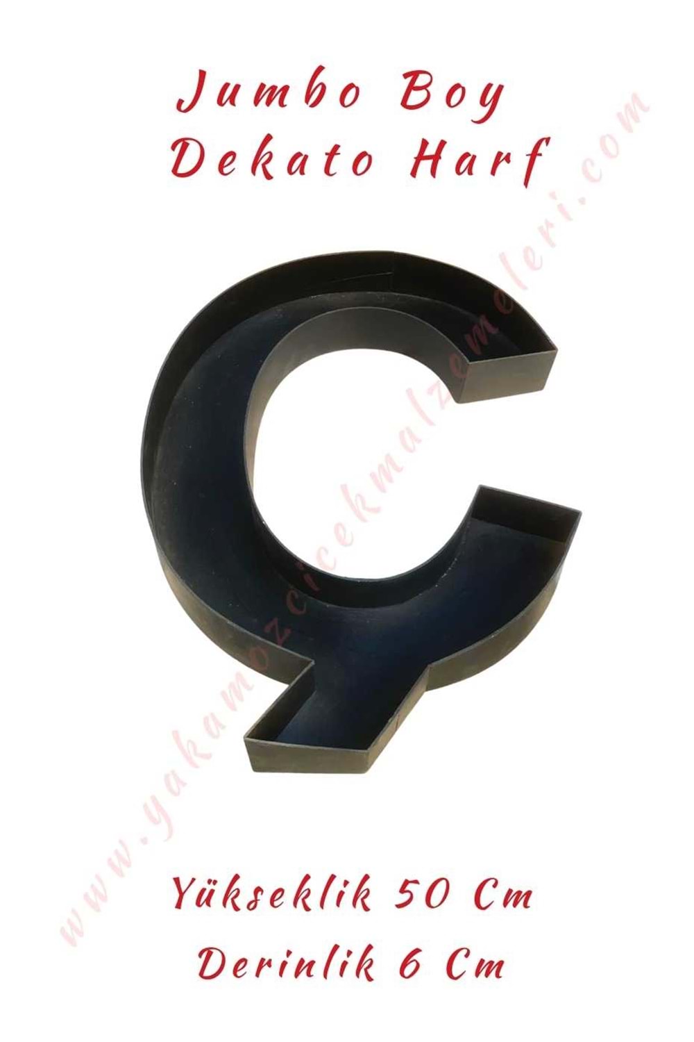 Ç Jumbo Boy Dekato Harf Suya Dayanıklı Kesme - Canlı Çiçek Aranjman Altlığı - Ç Harfi