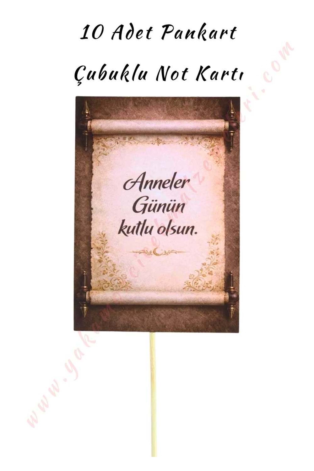 10 Adet Pankart - Çubuklu Not Kartı - Anneler Günün Kutlu Olsun K
