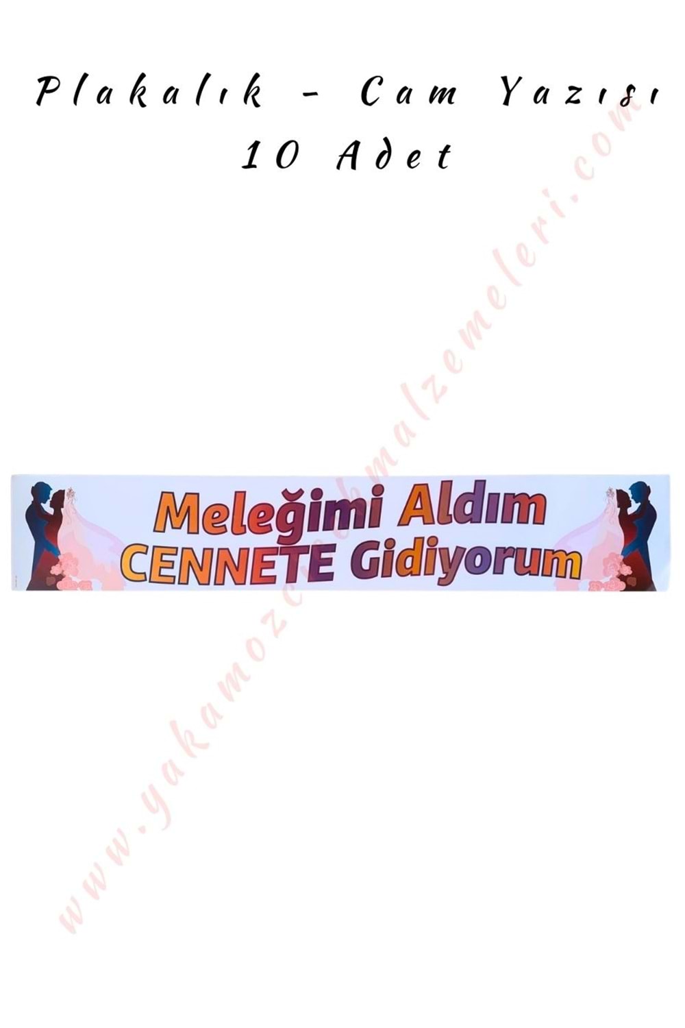 Plakalık - Cam Yazısı - Meleğimi Aldım Cennete Gidiyorum - 10 Adet