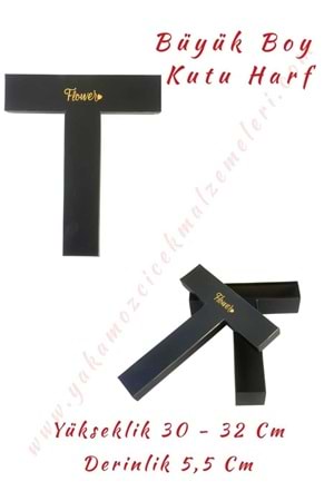 T Kutu Harf Büyük Boy Çiçek Çikolata Aranjman Kutusu - T Harfi