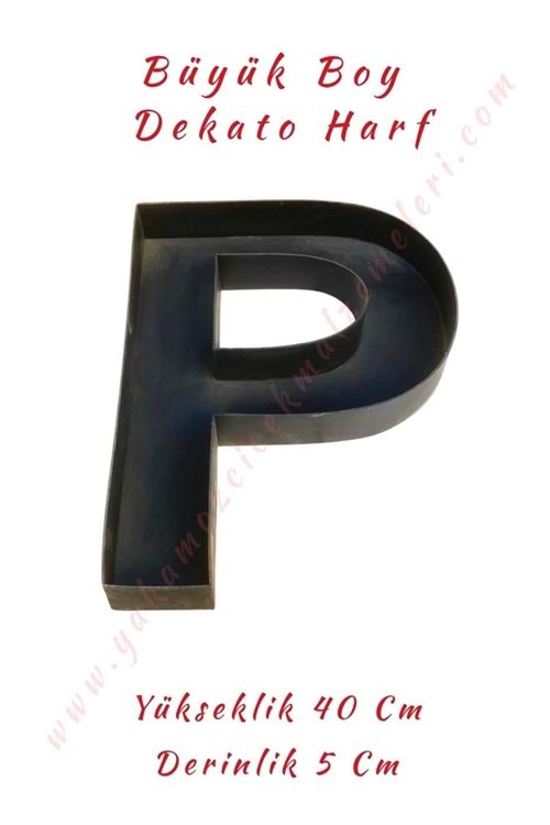 P Büyük Boy Dekato Harf Suya Dayanıklı Kesme - Canlı Çiçek Aranjman Altlığı - P Harfi