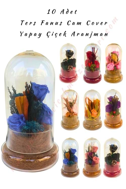 10 Adet Cam Cover Ters Fanus Yapay Çiçek Aranjman Çap 12 Cm Yükseklik 30 Cm