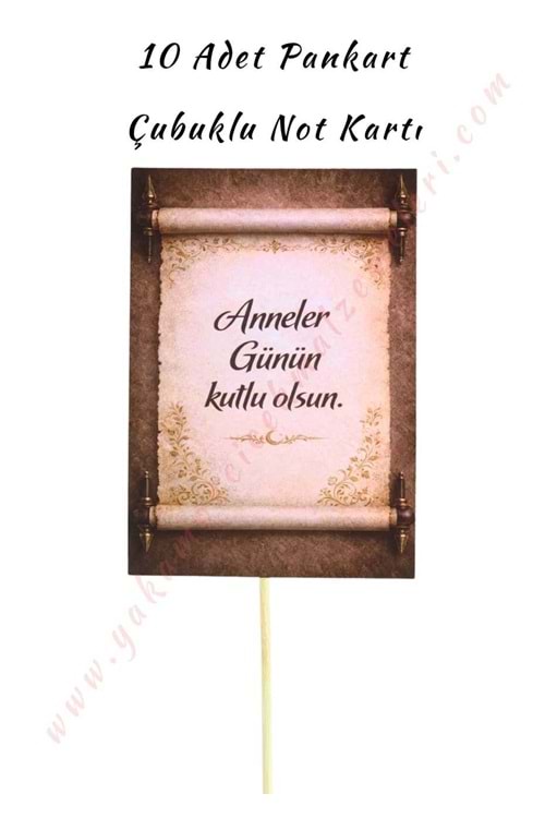 10 Adet Pankart - Çubuklu Not Kartı - Anneler Günün Kutlu Olsun K