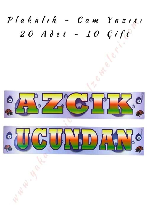 Plakalık - Cam Yazısı - Azıcık Ucundan