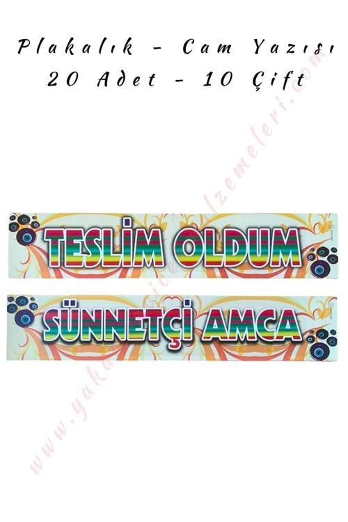Plakalık - Cam Yazısı - Teslim Oldum Sünnetçi Amca