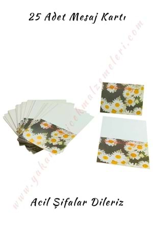 25 Adet Mesaj Kartı - Acil Şifalar Dileriz